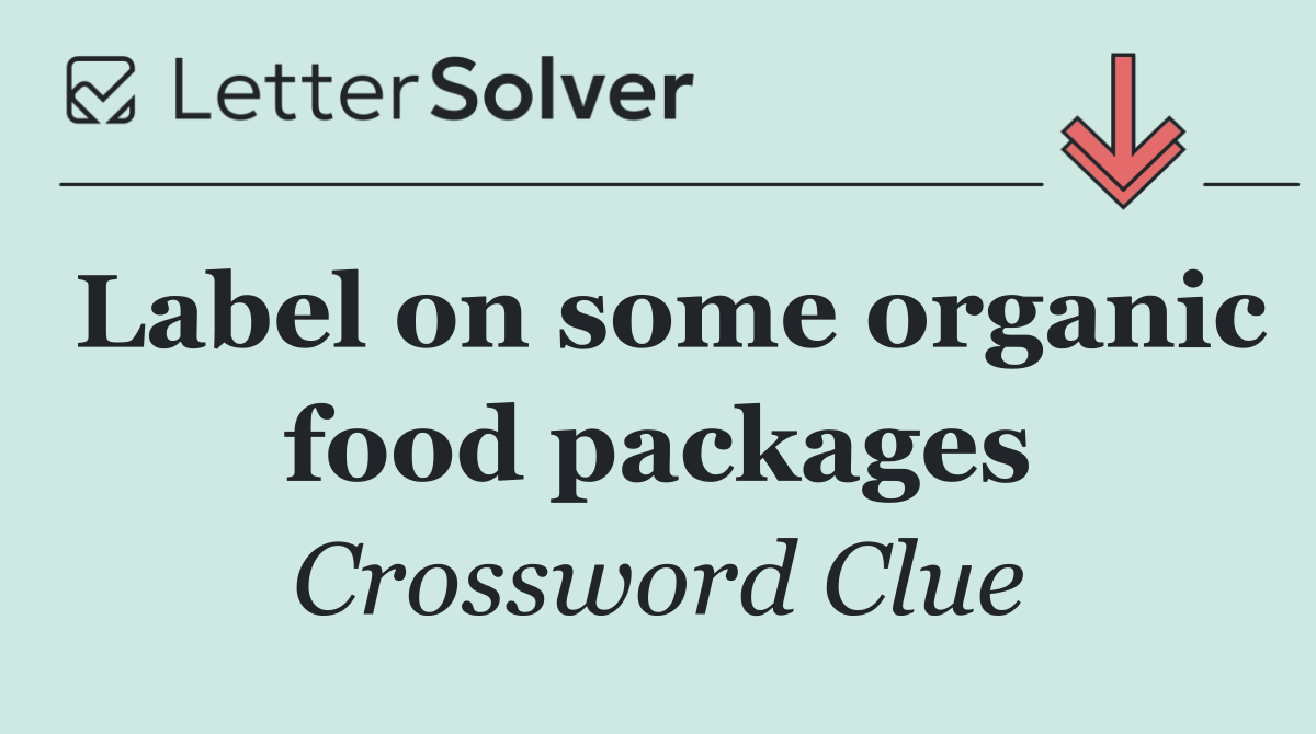 Label on some organic food packages