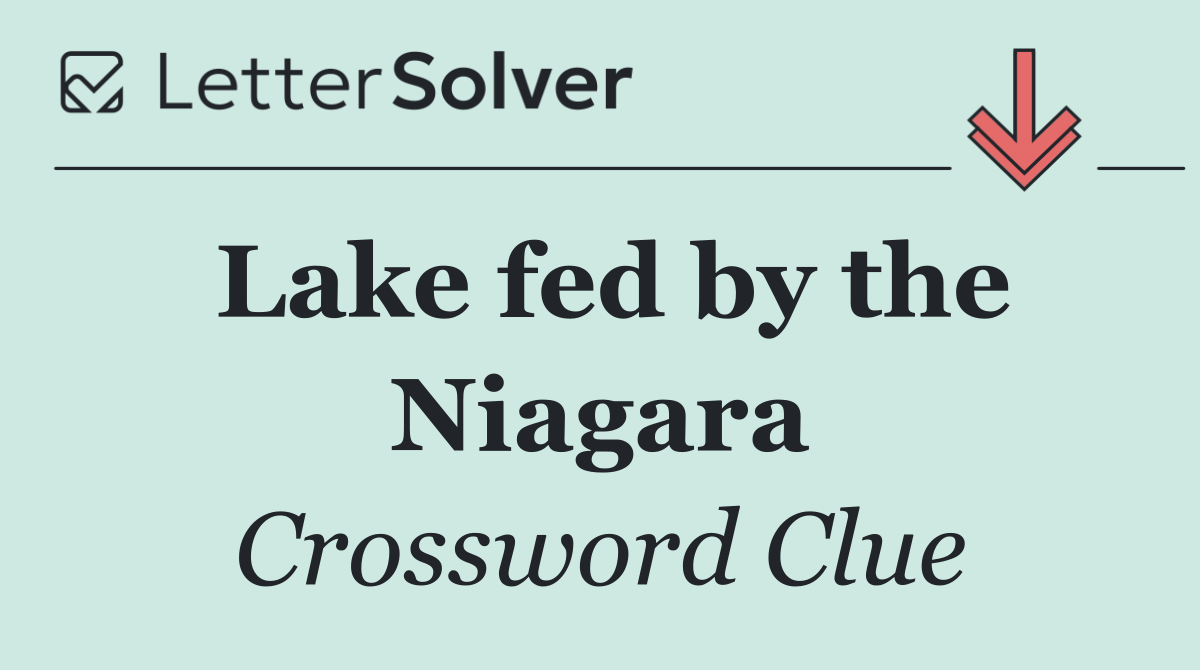 Lake fed by the Niagara