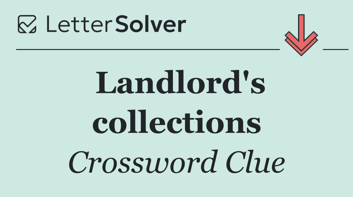 Landlord's collections