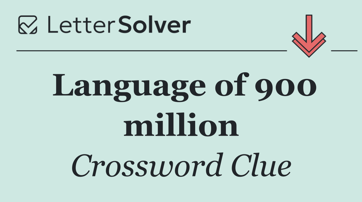 Language of 900 million