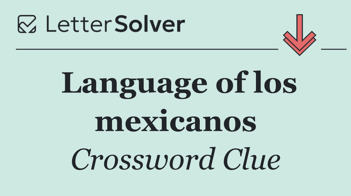 Language of los mexicanos