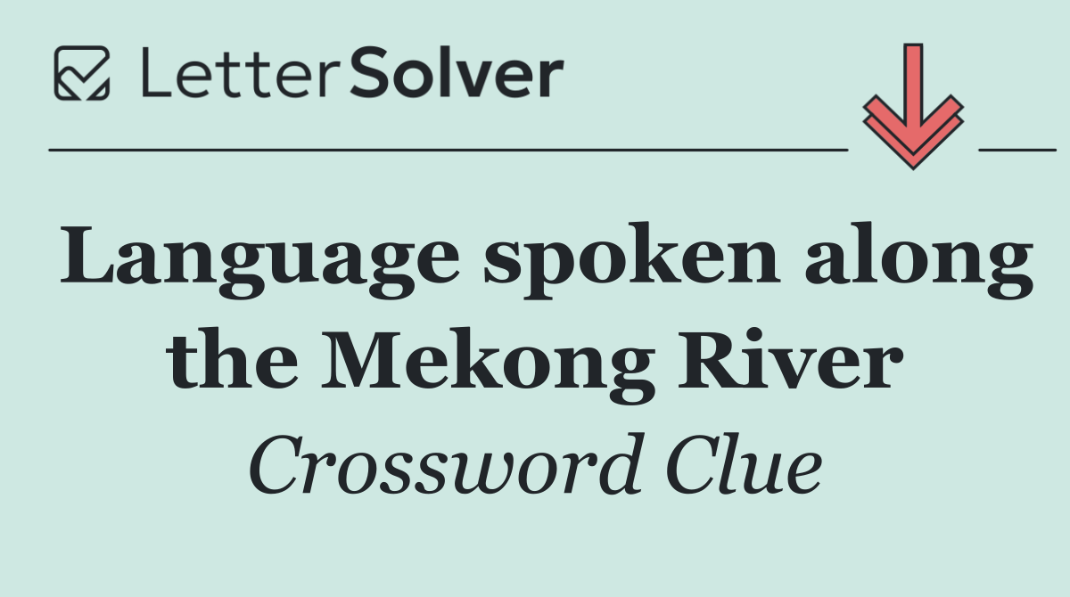 Language spoken along the Mekong River