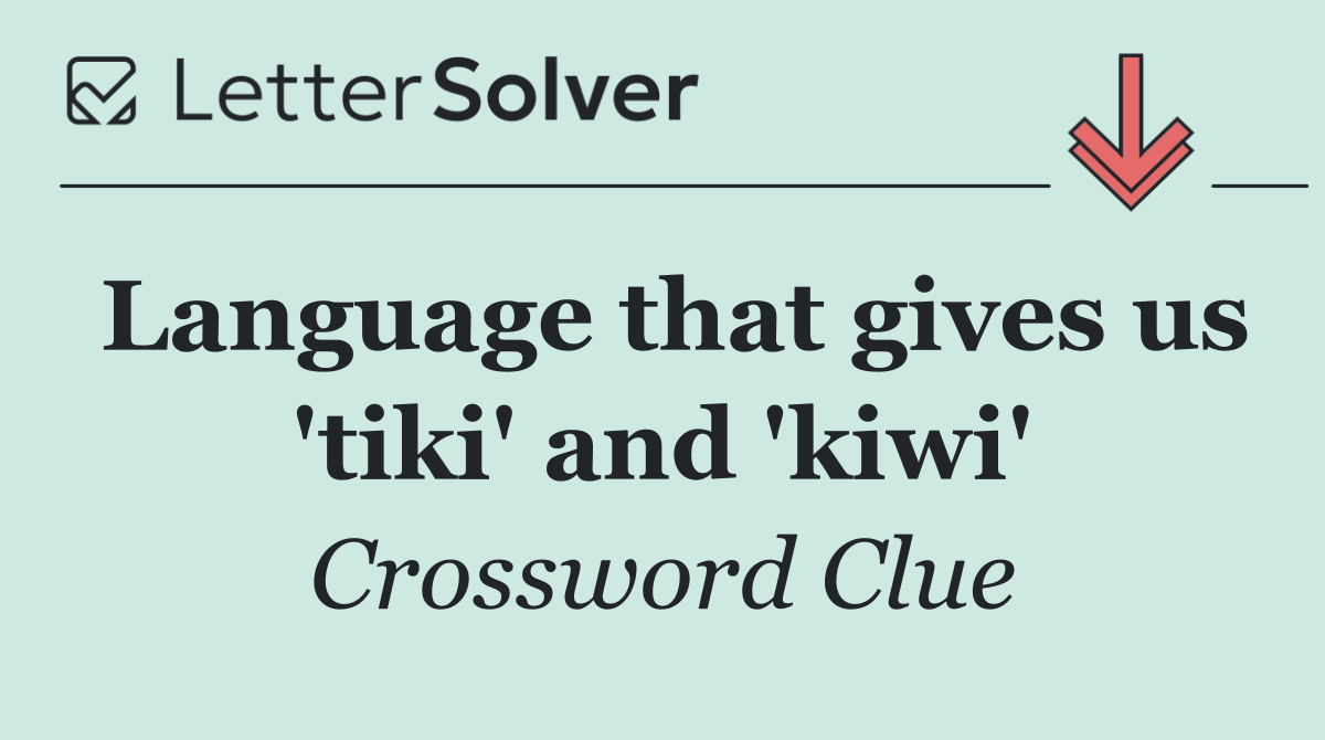 Language that gives us 'tiki' and 'kiwi'