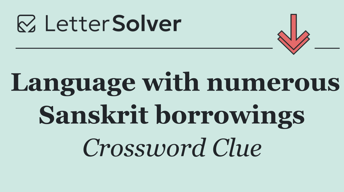 Language with numerous Sanskrit borrowings
