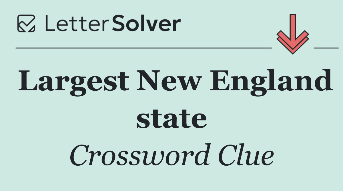 Largest New England state