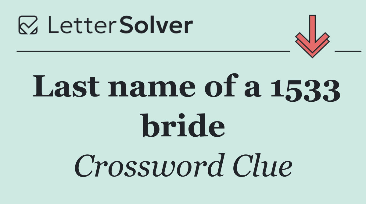 Last name of a 1533 bride
