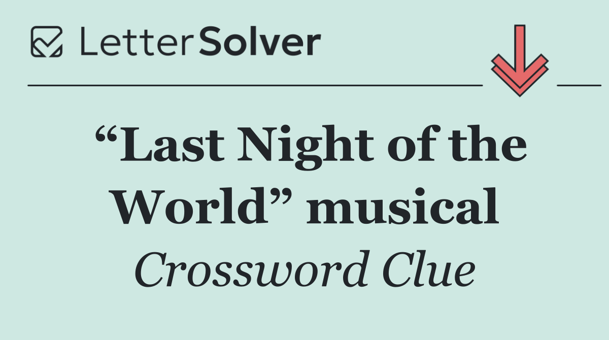 “Last Night of the World” musical