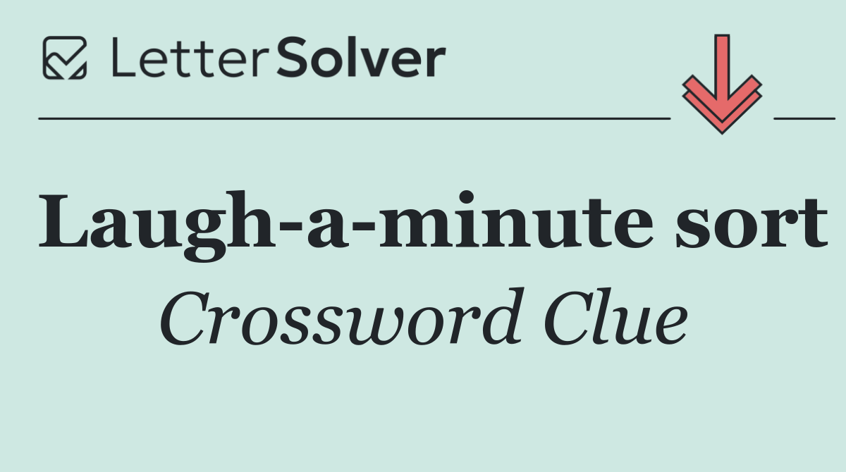 Laugh a minute sort