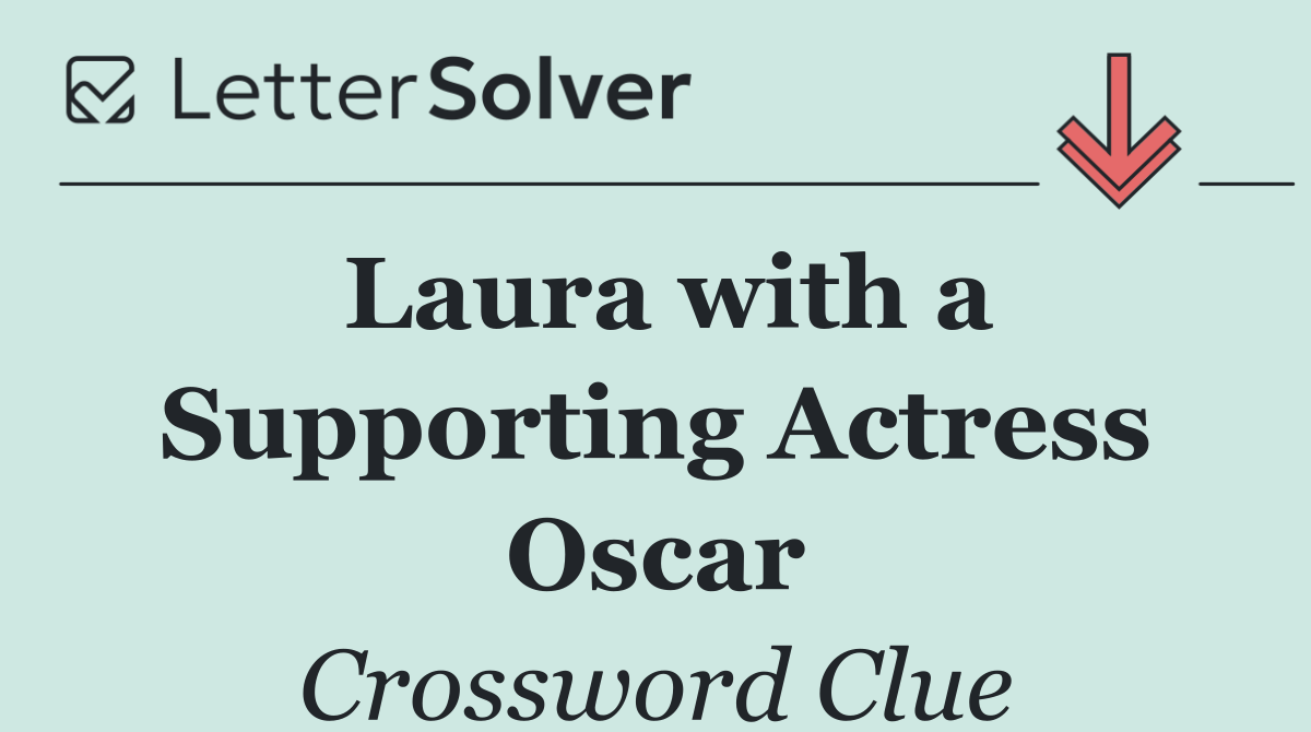 Laura with a Supporting Actress Oscar