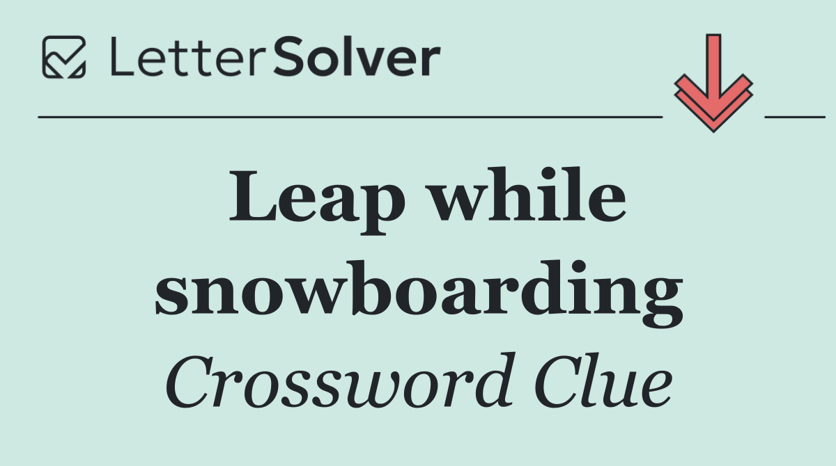 Leap while snowboarding