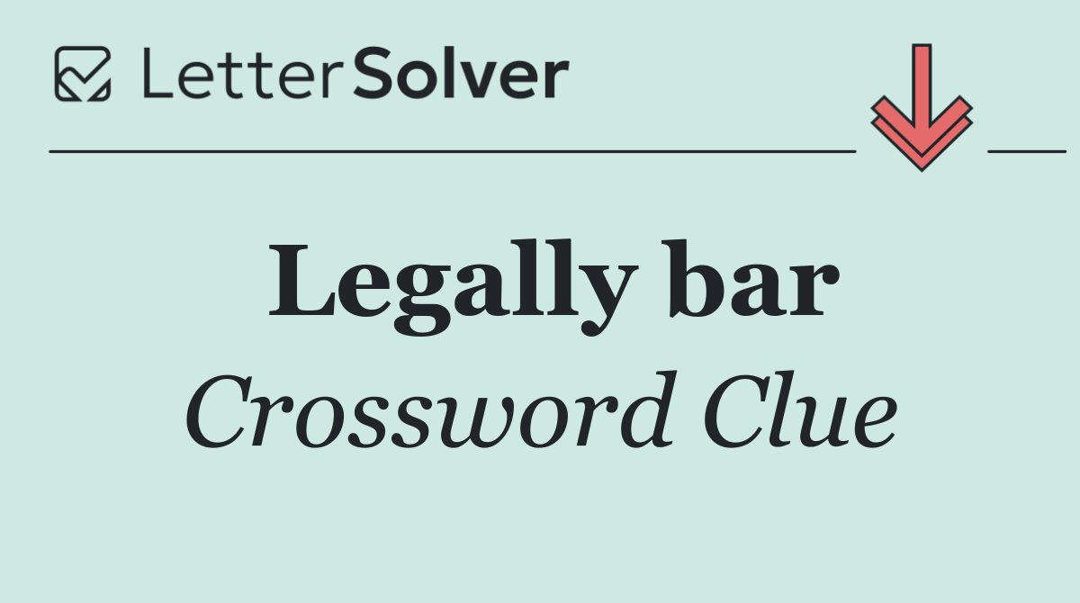 Legally bar