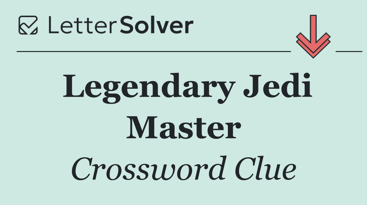 Legendary Jedi Master