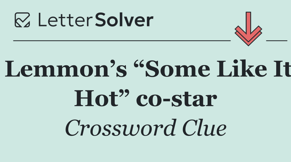 Lemmon’s “Some Like It Hot” co star