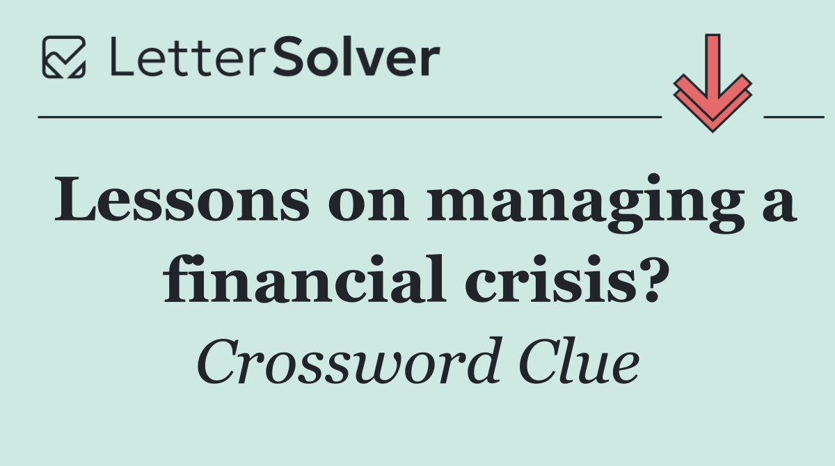 Lessons on managing a financial crisis?
