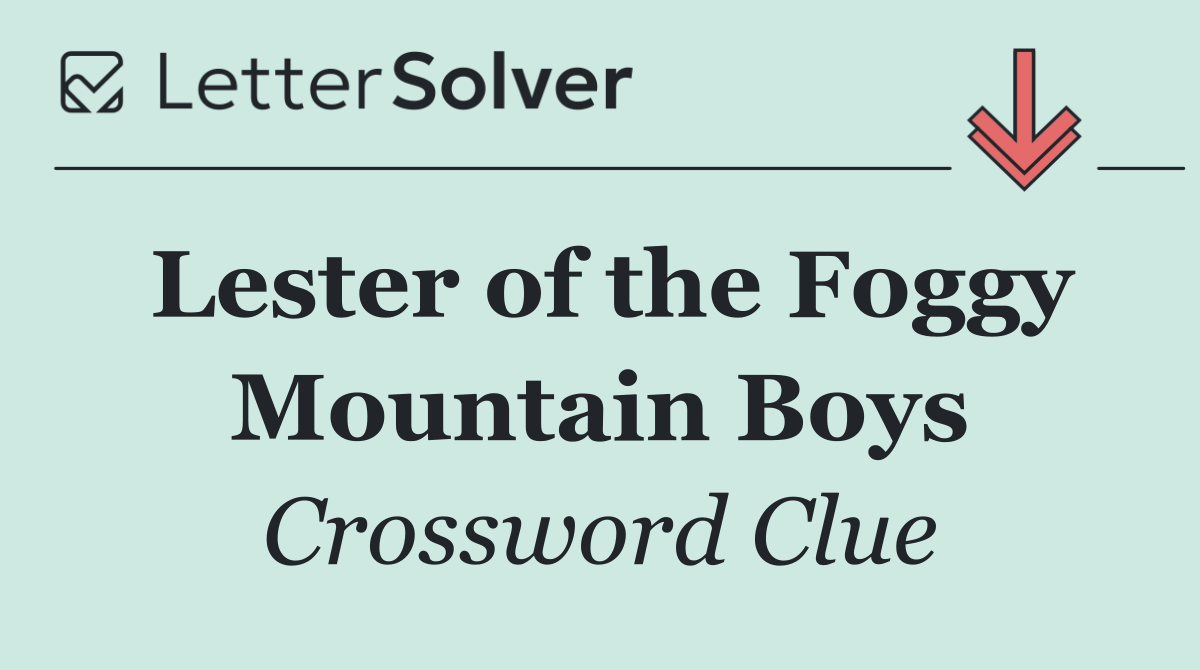 Lester of the Foggy Mountain Boys