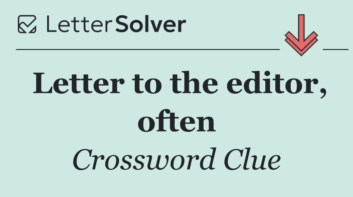 Letter to the editor, often