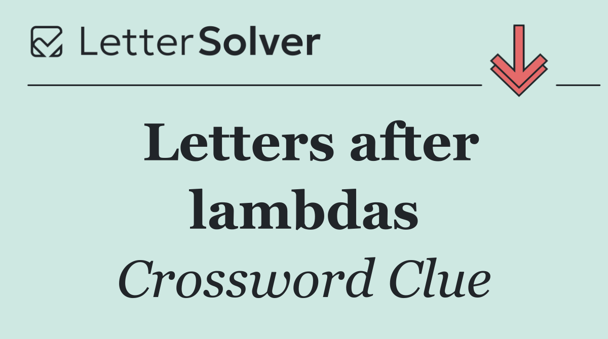 Letters after lambdas