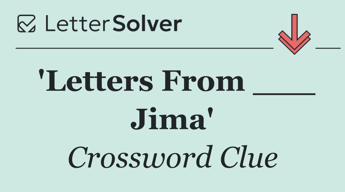 'Letters From ___ Jima'