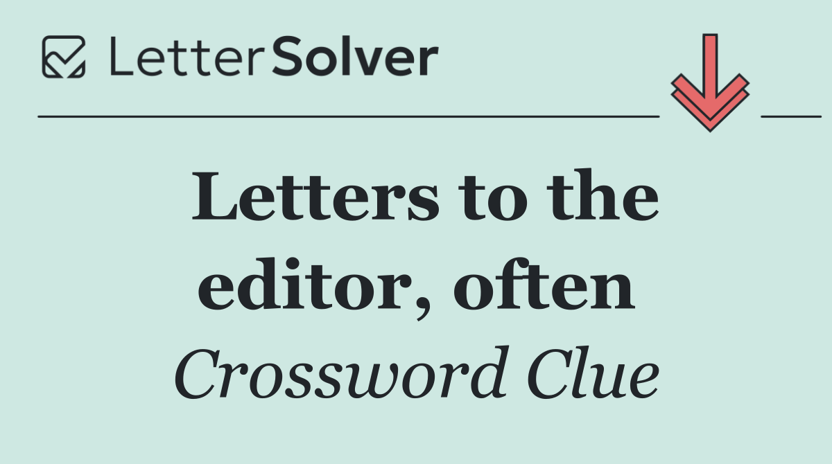 Letters to the editor, often