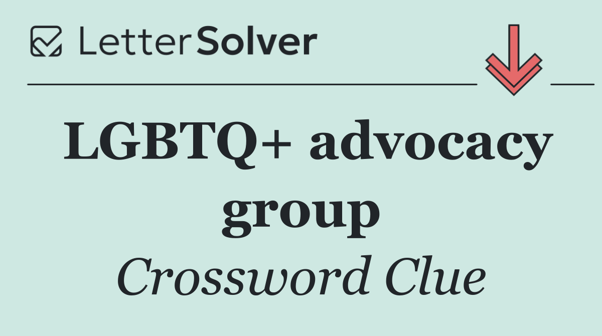 LGBTQ+ advocacy group
