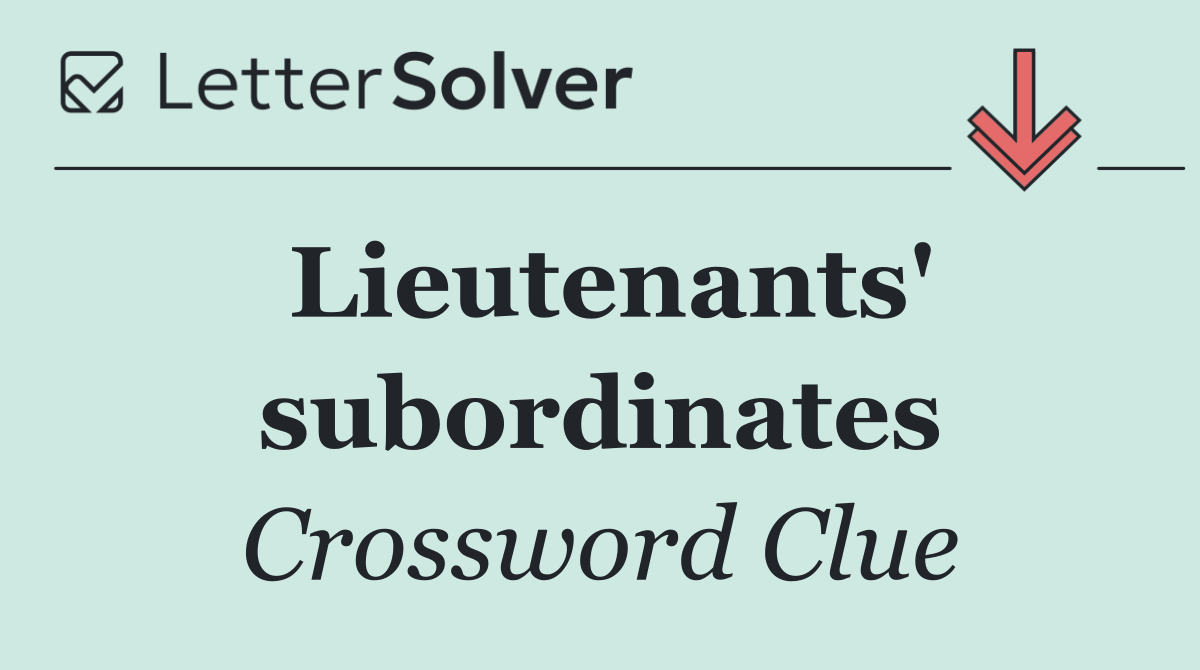 Lieutenants' subordinates