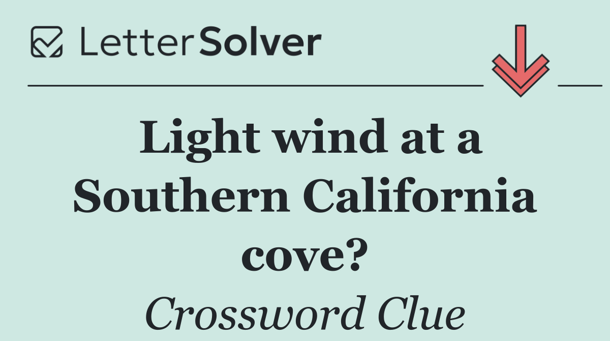 Light wind at a Southern California cove?