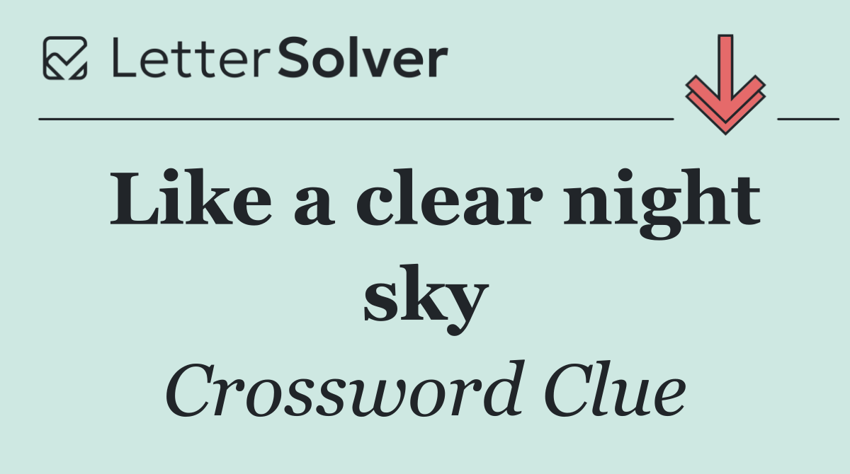 Like a clear night sky