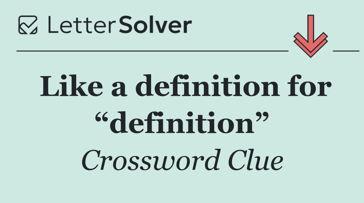Like a definition for “definition”