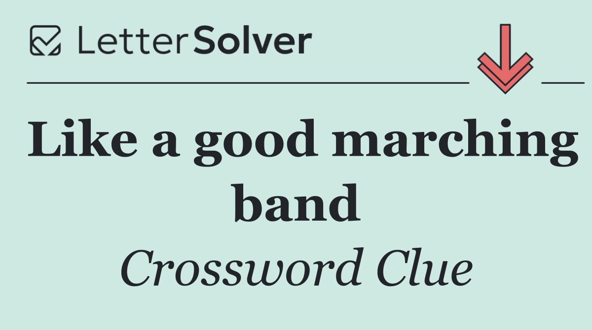 Like a good marching band
