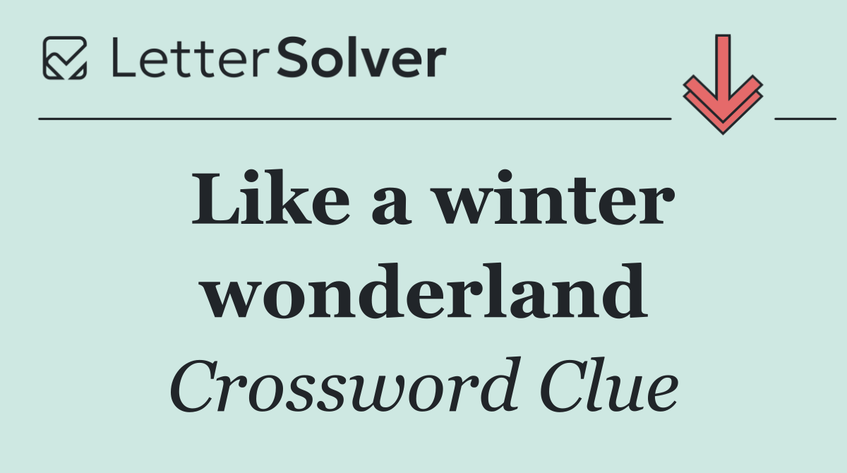 Like a winter wonderland