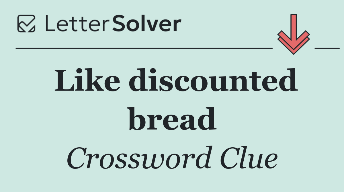 Like discounted bread