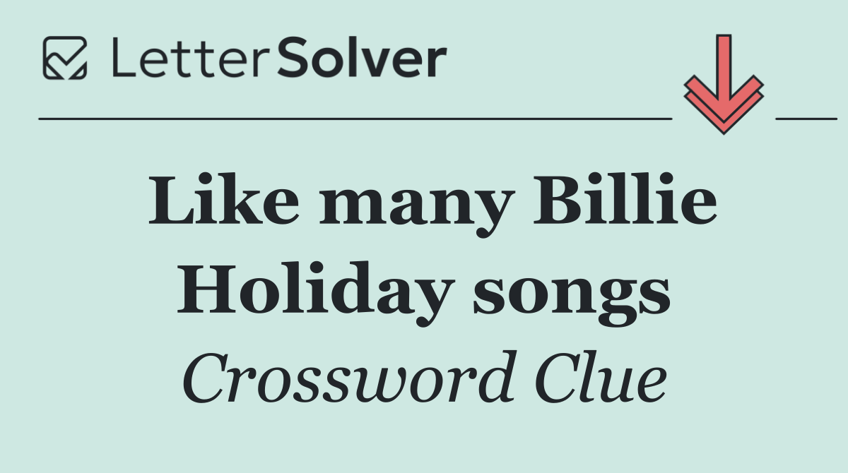 Like many Billie Holiday songs
