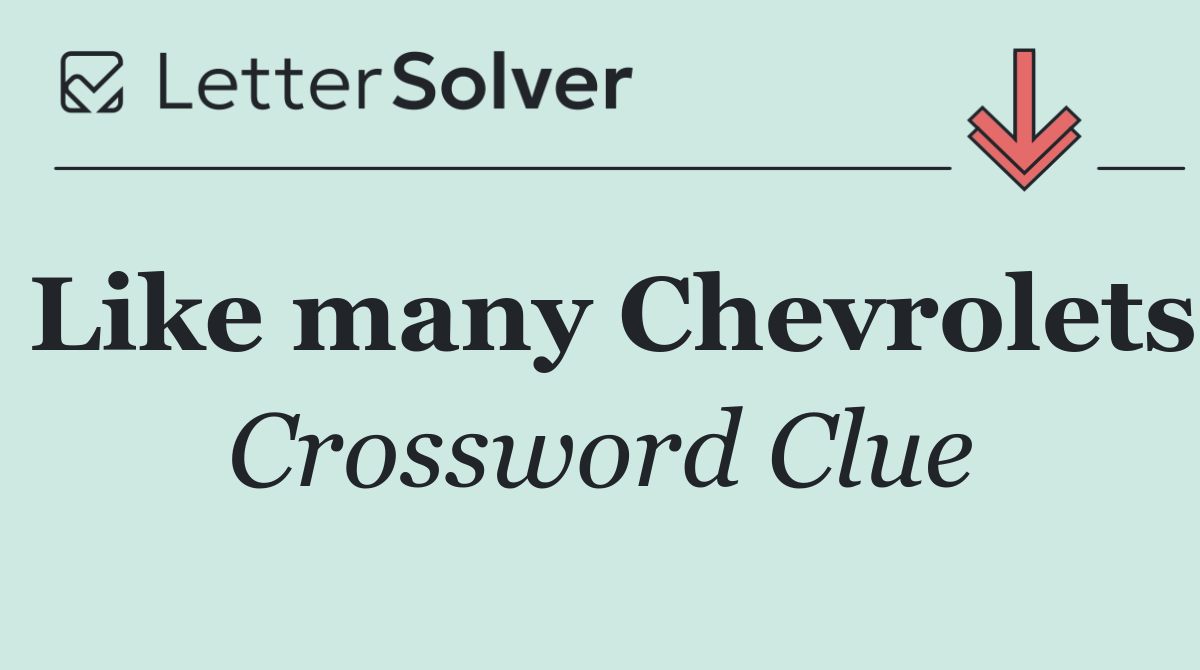 Like many Chevrolets