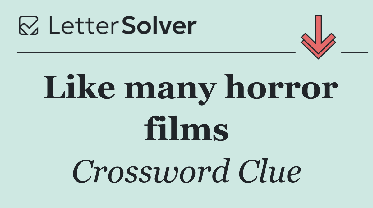 Like many horror films