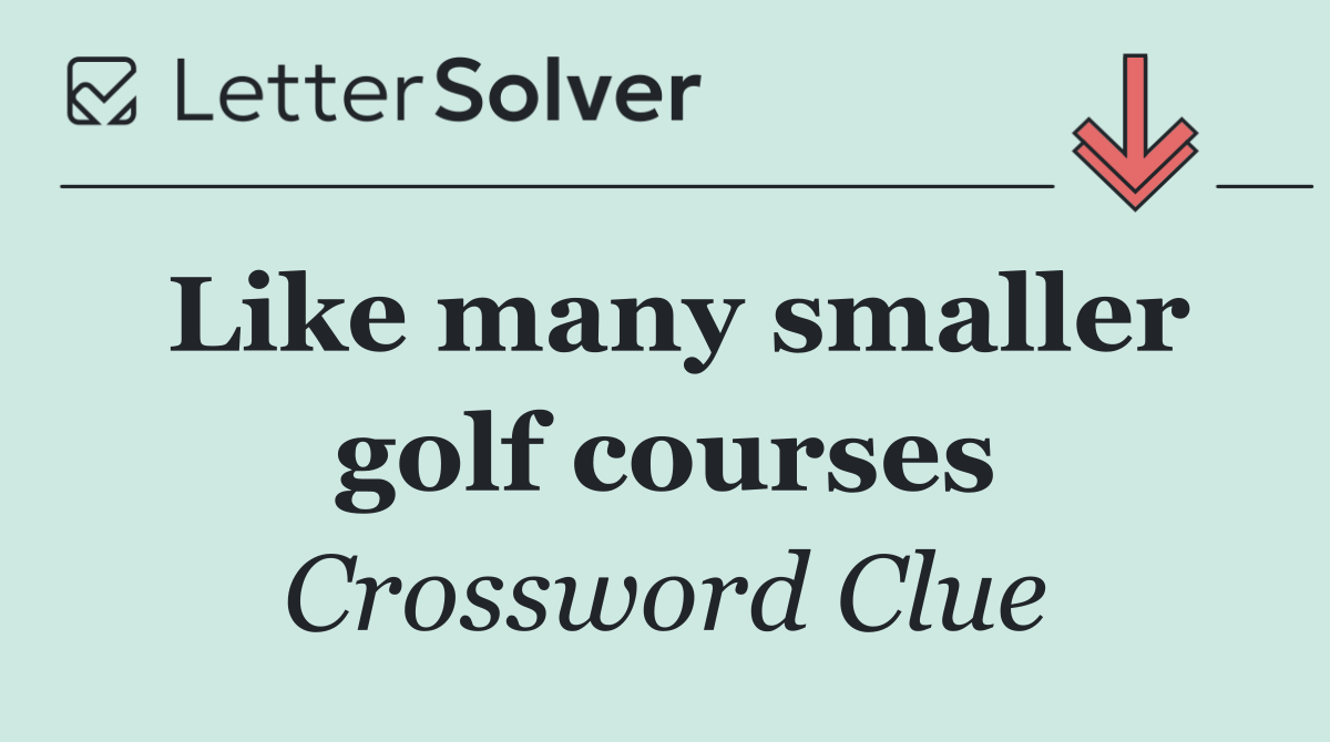 Like many smaller golf courses