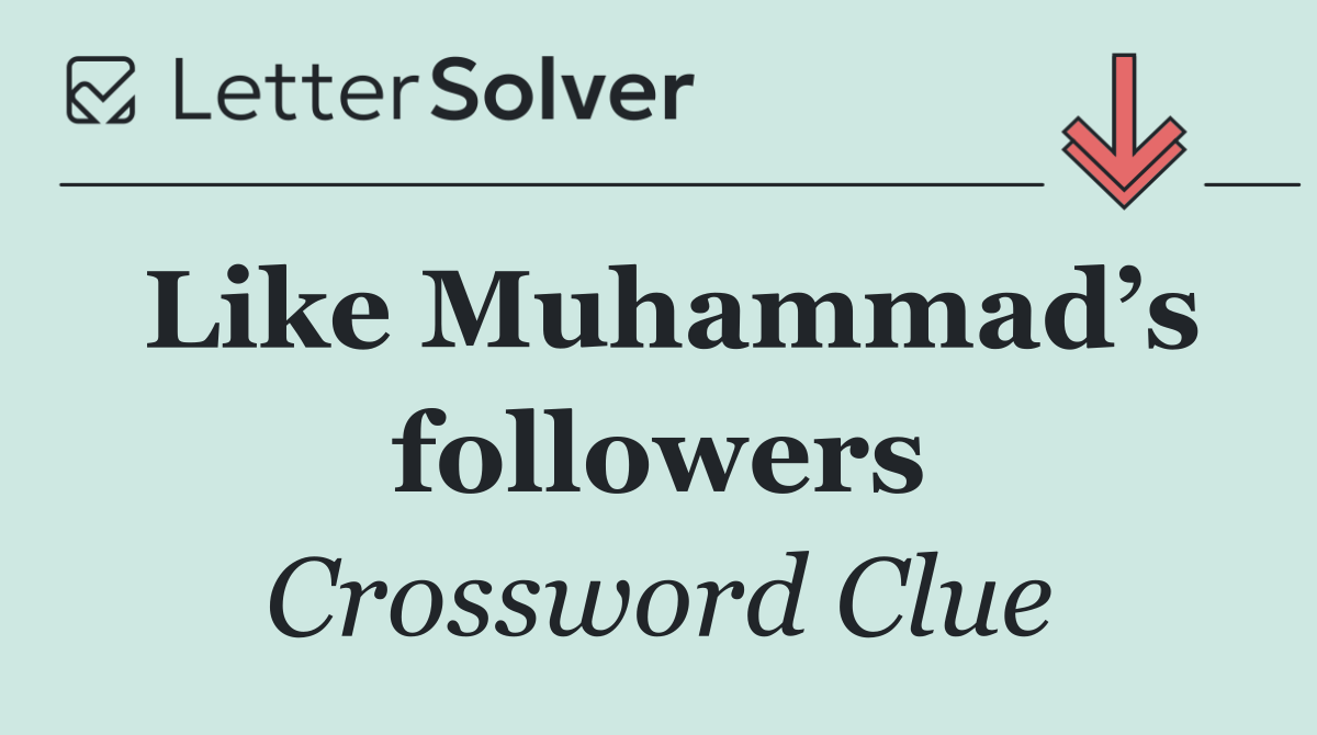 Like Muhammad’s followers