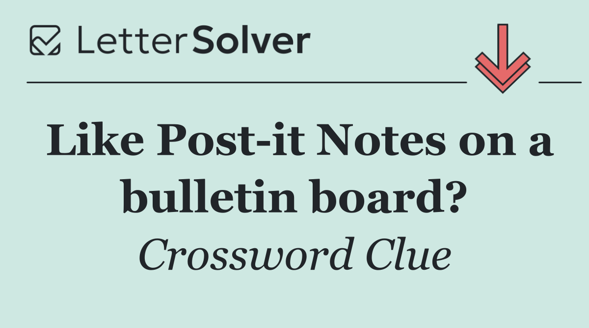 Like Post it Notes on a bulletin board?