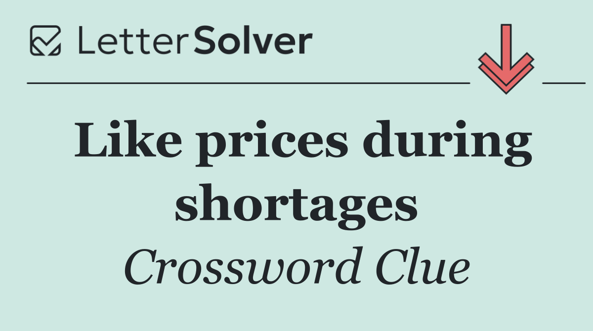Like prices during shortages