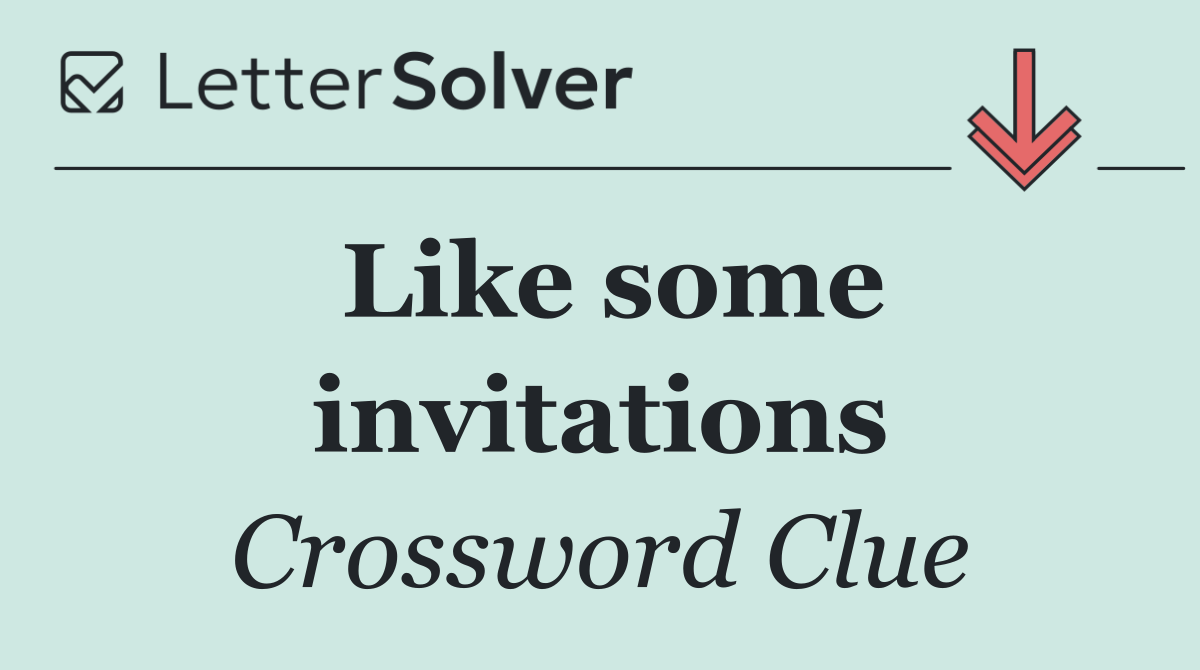 Like some invitations