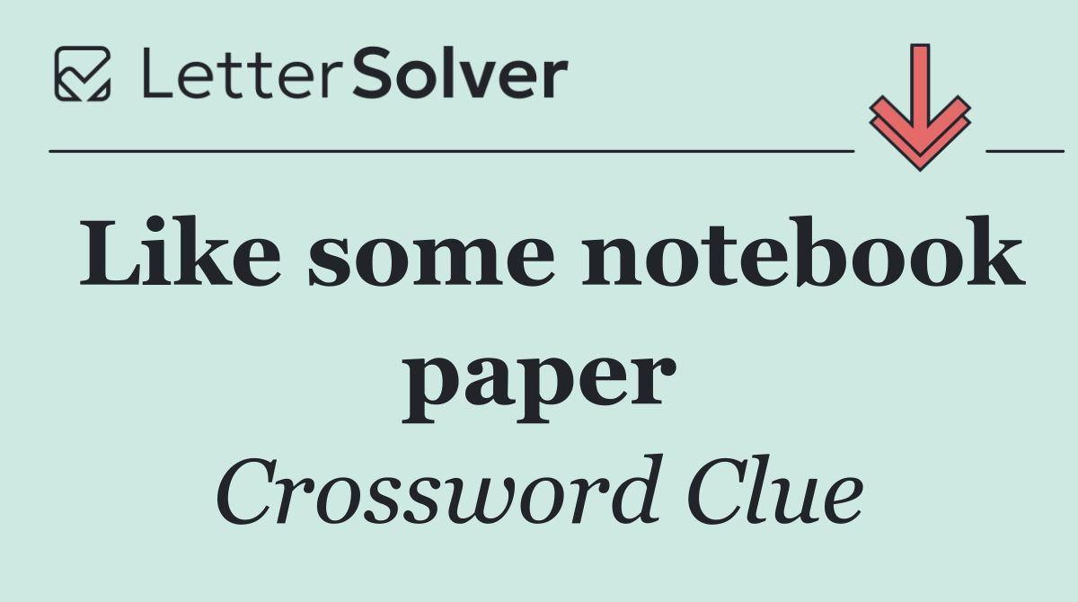 Like some notebook paper