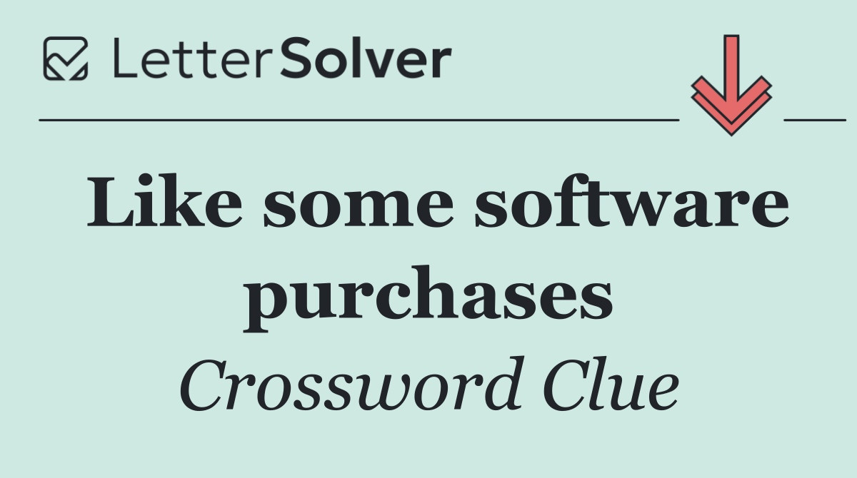 Like some software purchases