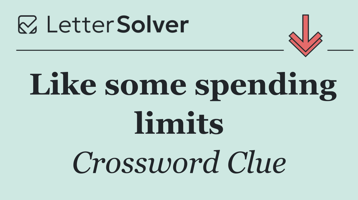Like some spending limits