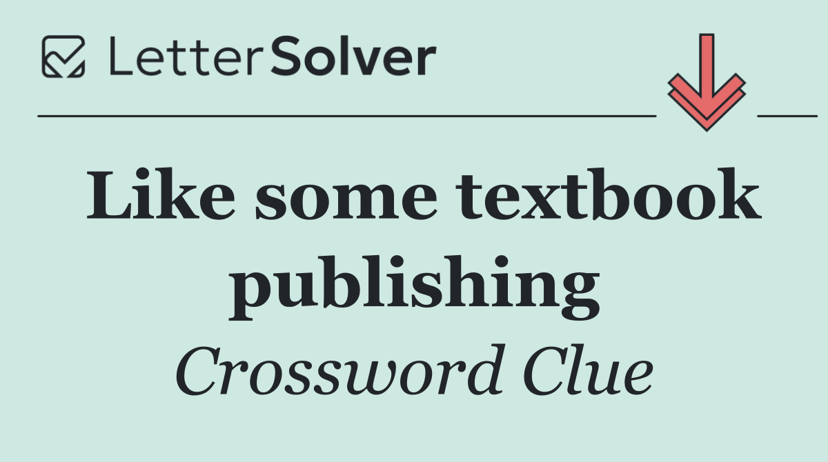 Like some textbook publishing