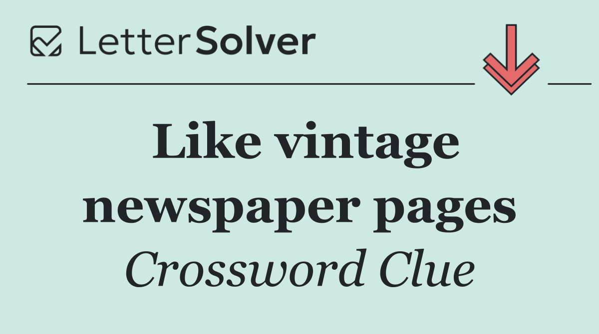 Like vintage newspaper pages