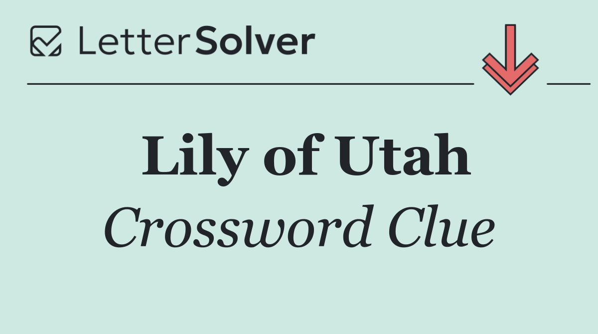 Lily of Utah