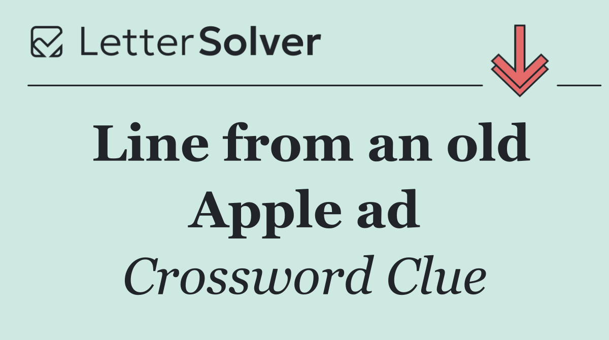 Line from an old Apple ad