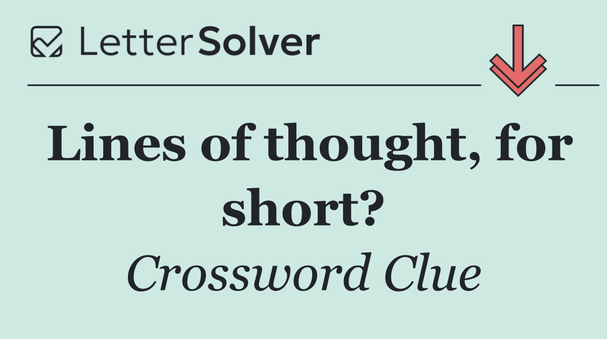 Lines of thought, for short?