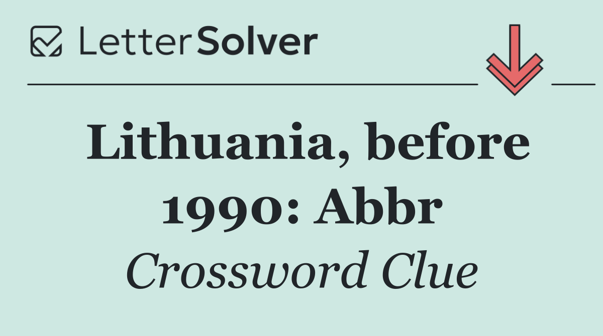 Lithuania, before 1990: Abbr