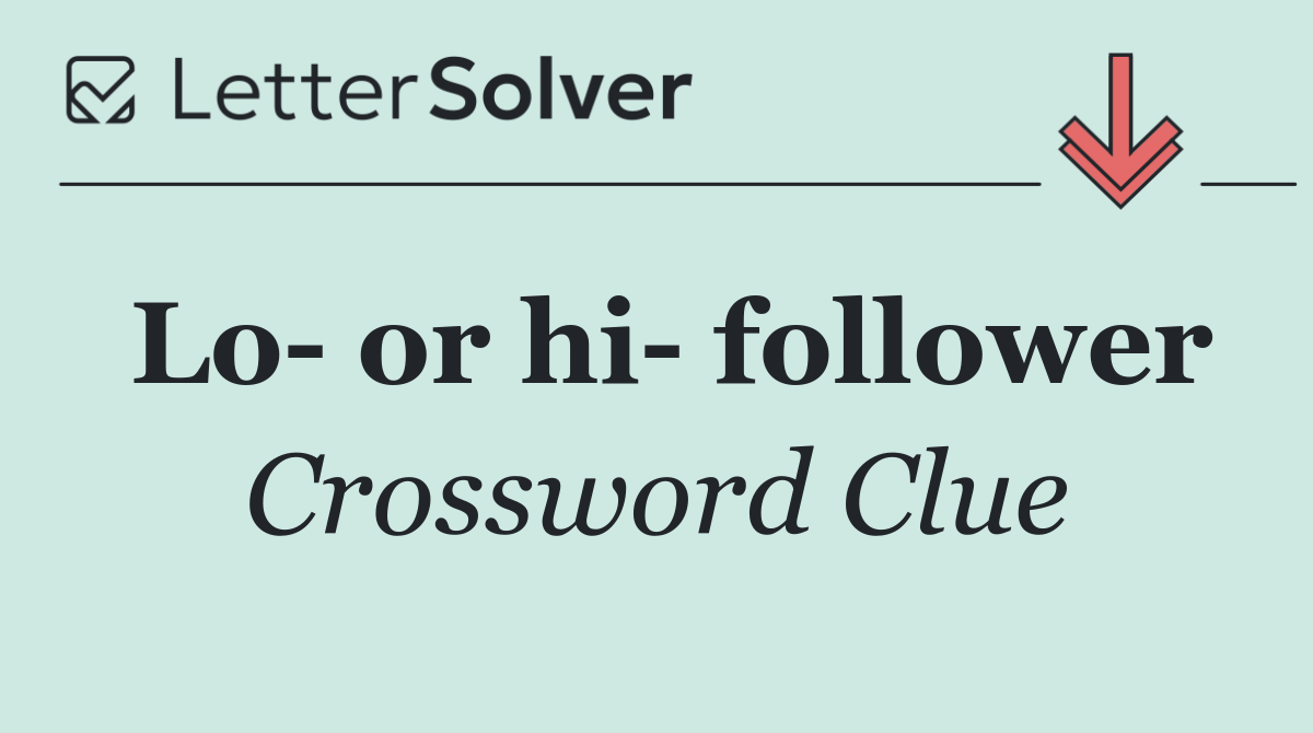 Lo  or hi  follower