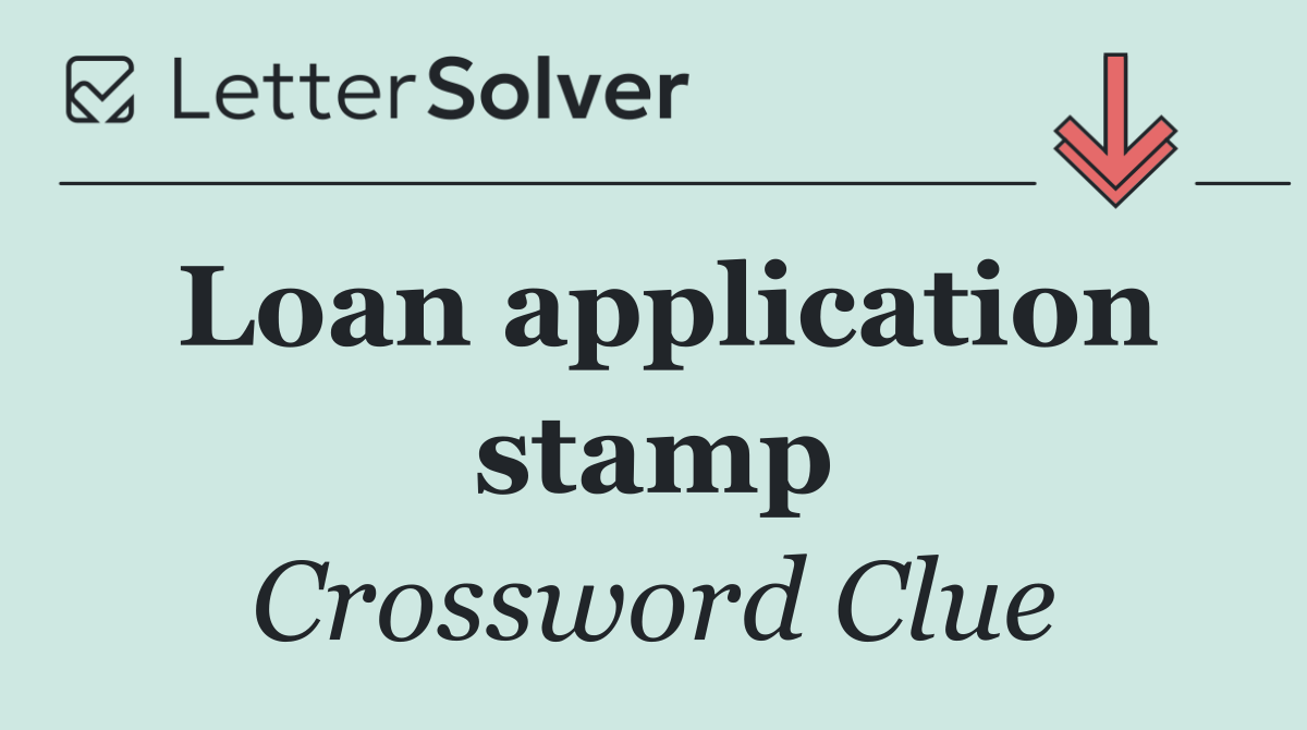 Loan application stamp